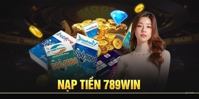 Lưu ý bạn cần biết trong hướng dẫn nạp tiền 789Win